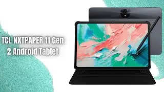 Обзор планшета TCL NXTPAPER 11 Gen 2 | Лучший Android-планшет, имитирующий бумагу?
