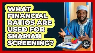 What Financial Ratios Are Used For Shariah Screening?
