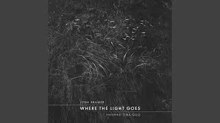 Where the Light Goes (feat. Tina Guo)