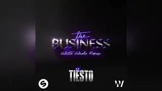 Ti&euml;sto - The Business (White Whale Remix)