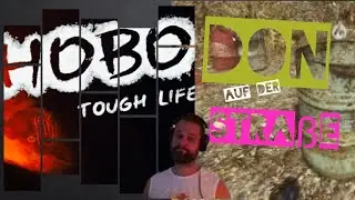 Ohne Job, ohne Wohnung - Das Leben des kleinen Dons - Lets play Hobo: Tough Life