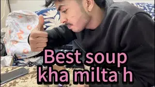 best soup kha milta h 😋 #viralvideo #yashusain #vlogs #vlogger #youtuber 