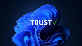 Here's Microsoft's Plan to Rebuild TRUST in Windows 11!