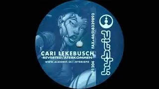 Cari Lekebusch – Reverted