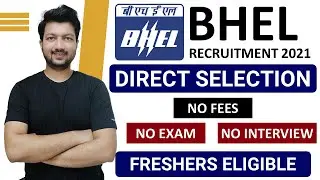 BHEL Recruitment 2021 | Apprenticeship 2021 | DIRECT Selection | Latest Engineering Jobs 2021