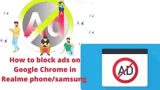 How to block ads on Google Chrome in Realme phone || How to block ads in chrome  ||