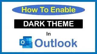 Microsoft Outlook: How To Enable Dark Theme | PC |