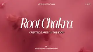 Root Chakra Activation: Sensual Embodiment Ritual