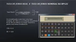 Taxa de juros real  x  taxa de juros nominal na hp12c