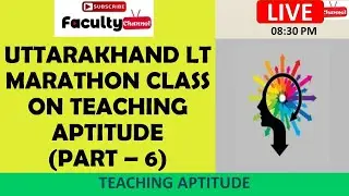 Uttarakhand lt Teaching Aptitude Marathon Class Part -6 | Uttarakhand LT marathon class / UKSSSC LT
