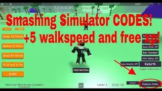 Smashing Simulator - Code (+5 walkspeed and some xp!)