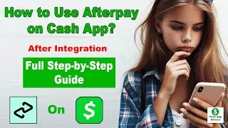 ✅ Как использовать Afterpay on Cash App? Полное пошаговое руководство