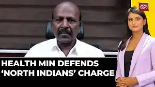 Tamil Nadu Health Minister Subramanian's Defends Controversial 'North Indians' Comment On Attack