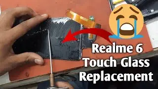 Realme 6 broken glass replacement | Realme 6 touch glass replace kaishe kare |