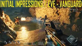 Eve Vanguard First Strike - Initial Impressions | Max Settings 4090 RTX