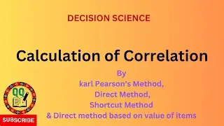 Correlation Numerical-Direct,Shortcut & karl Pearson's Method-Decision Science-MBA