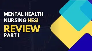 Mental Health HESI RN review Part I