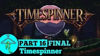 Wearable Snake Plays - Timespinner - Part 16 - Final