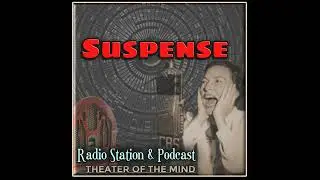 Weekend Special, Death - Suspense | 05/24/1954 (Ep553)