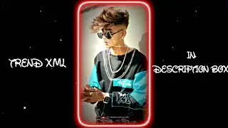 BAD BOY ATTITUDE // XML FILE  ALIGHTMOTION TREND FILE PERST BY🥀🖤@xpramod3880