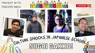 Part 1 PHYSICAL ENVIRONMENT | CULTURE SHOCKS IN JAPANESE SCHOOLS | TWTM | Pinoy ALT | Vlog #130