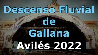 Descenso Fluvial de Galiana - Avilés 2022