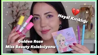 GOLDEN ROSE MISS BEAUTY KOLEKSİYONUNU DENİYORUM | İzlemeden Almayın:(