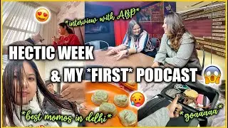 *My FIRST Podcast* Best Delhi MOMOS 🥟 & Hectic Week Before Goa!!! VLOG | ThatQuirkyMiss