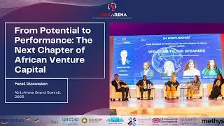 From Potential to Performance: The Next Chapter of African Venture Capital (Panel Discussion)