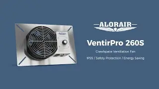 AlorAir VentirPro 260S Ventilation Fan for Crawl Space