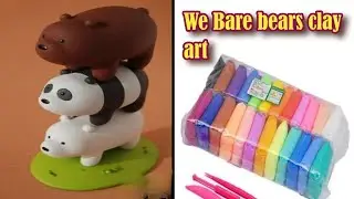 We Bare bears cartoon character clay art/clay art with sadia