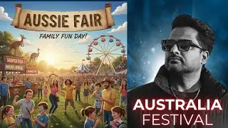 ऑस्ट्रेलिया का सबसे बड़ा मेला! Australian Fair