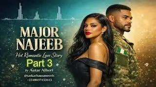 MAJOR NAJEEB Part 3