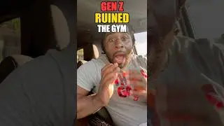 Gen Z RUINED the Gym