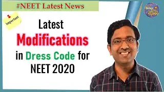 Latest Modifications in Dress Code for NEET 2020 I 8 September 2020