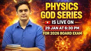 PHYSICS GOD SERIES WILL BE LIVE ON 29 JAN,2026 AT 6:30PM BY PRASHANT KIRAD 