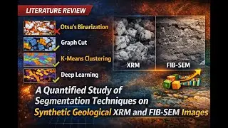 [Literature Review] Segmentation Methods for X-ray and SEM Digital Rock Images by 석사과정 김동희 ('26.1.2)