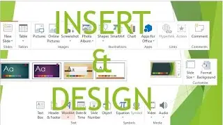 INSERT AND DESIGN TAB IN POWERPOINT