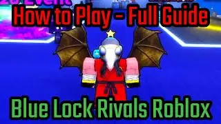 How to Play Blue Lock Rivals Roblox - Full Guide - (Tutorial) - Blue Lock Rivals Roblox Gameplay