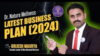 Dr Nature Wellness Latest Business Plan 2024 | Call: 9334151712