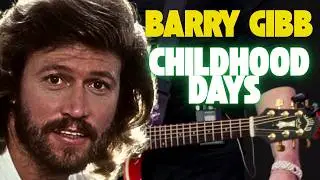 Childhood Days &ndash; Barry Gibb&rsquo;s Hidden Emotion That Will Touch Your Soul