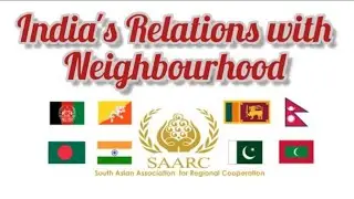 India's Relations with its Neighborhood l SAARC and India l International Relations #netjrf #psir