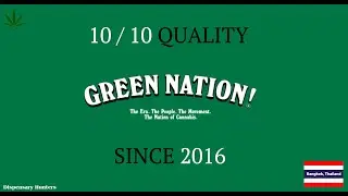 Dispensary Hunters #33: Green Nation, Bangkok, Thailand
