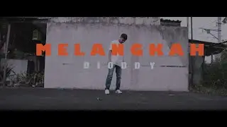 Dioddy - Melangkah (Official Music Video)