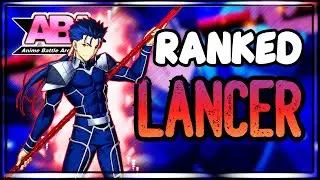 Lancer Is EASY To Use and EASY To Fight | ABA Ranked 1v1's | Anime Battle Arena