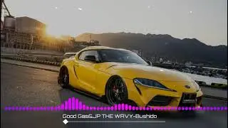 Good Gas&JP THE WAVY-Bushido　重低音強化