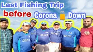 Last Fishing Trip Before Lock Down | Fishing in Pakistan 2020