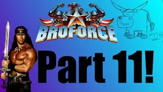 Let's Play BroForce: Part 11 - Death From Yo Momma!