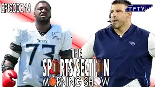 The Sports Section Morning Show Episode 14 | 