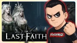 Directo: The Last Faith 2K | &Uacute;ltima noche antes del despertar de los antiguos, su DLC # 4